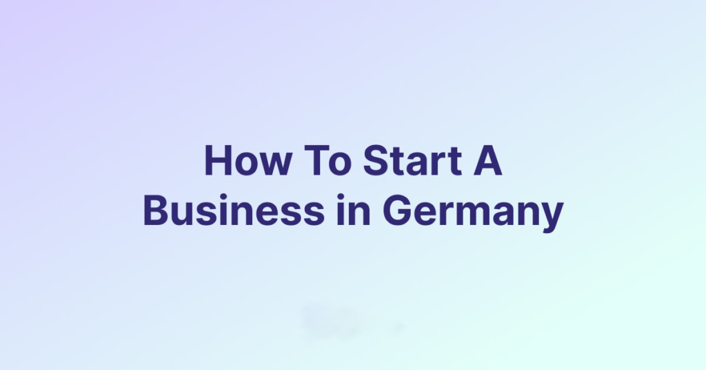 Why Start A Company In Germany?